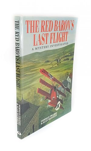 The Red Baron's Last Flight A Mystery Investigated