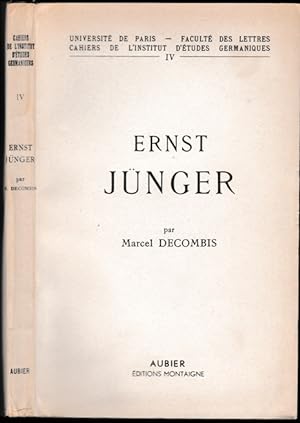 Ernst Jünger. L'homme et l'oeuvre jusqu'en 1936.