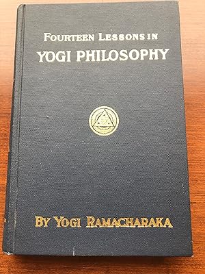 FOURTEEN LESSONS IN YOGI PHILOSOPHY and ORIENTAL OCCULTISM