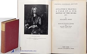 Gulliver's Travels - A Tale of the Tub - The Battle of the Books - Etc. (Oxford Standard Edition)