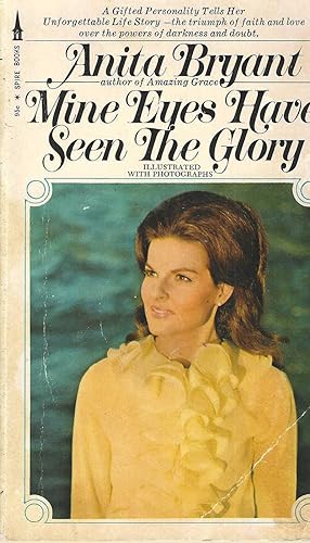 Mine Eyes Have Seen the Glory [ Bantam edition, Nov. 1972 ] (a gifted personality tells her unfor...