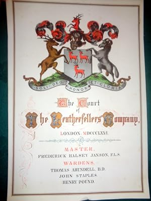 The Court of The Leathersellers Company London 1871 Master Frederick Halsey Janson F.L.S. Wardens...