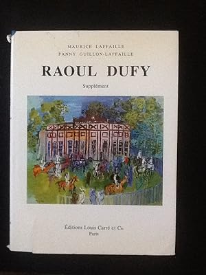 Raoul Dufy: Catalogue raisonné de l'Oeuvre Peinte: Supplément