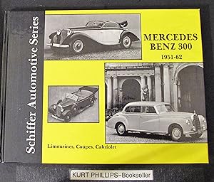 Mercedes Benz 300 1951-1962: (Schiffer Automotive Series)