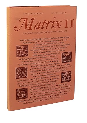 Matrix 11: A Review for Printers & Bibliophiles. Number Eleven, Winter 1991