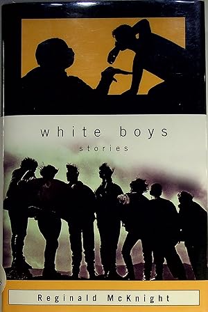 WHITE BOYS: Stories.