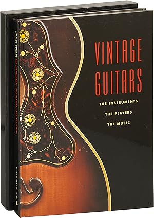 Vintage Guitars: The Instruments, The Players, The Music (First Edition)