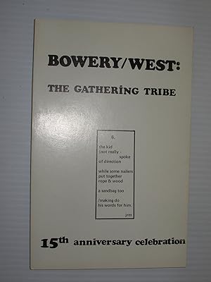 Bowery / West: The Gathering Tribe (Bowery 35) [Anthology of West Coasters in Celebration of Bowe...