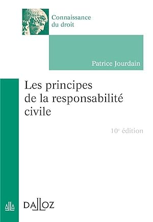 les principes de la responsabilité civile (10e édition)