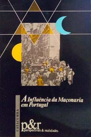A INFLUÊNCIA PSICOLÓGICA DA FRANC-MAÇONARIA EM PORTUGAL.