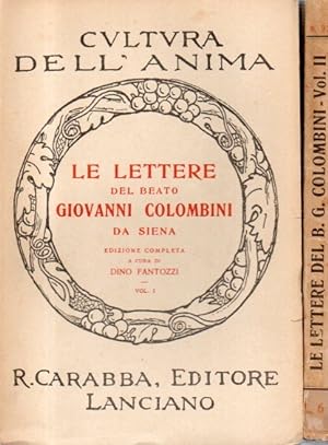 Le lettere del beato Giovanni Colombini da Siena. 2 vol.