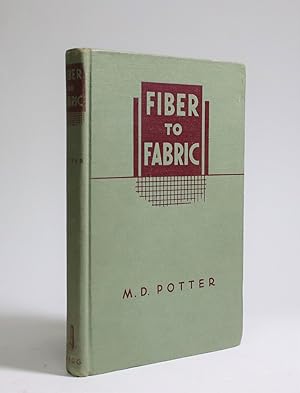 Fiber to Fabric: A Textbook on Textiles for the Consumer