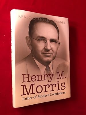 Henry M. Morris: Father of Modern Creationism