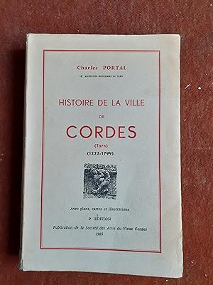 Histoire de la Ville de Cordes (Tarn) (1222-1799)