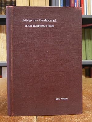 Beiträge zum Pluralgebrauch in der altenglischen Poesie. Inaugural-Dissertation zur Erlangung der...