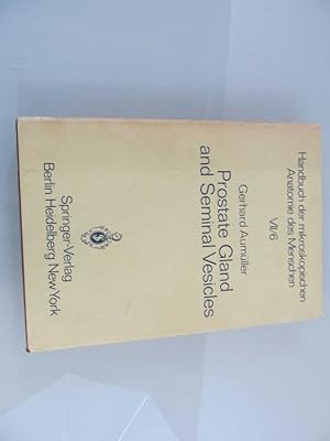 Handbuch der mikroskopischen Anatomie des Menschen VII/6 Prostate Gland and Seminal Vesicles
