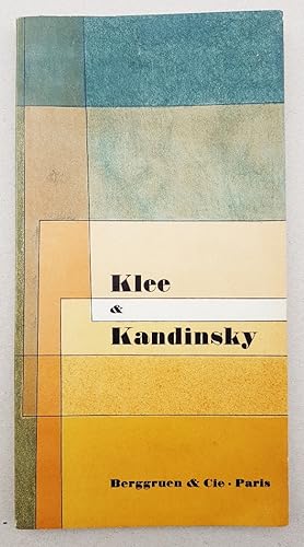 Klee et Kandinsky, une confrontation. Catalogue de la Galerie Berggruen N° 29