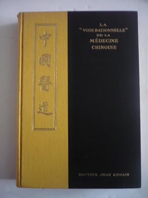 La voie rationnelle (Tao) de la médecine chinoise