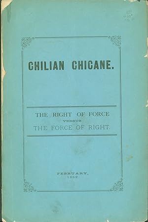 Chilian Chicane: the Right of Force versus The Force of Right