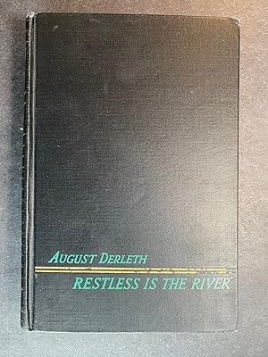Restless Is The River