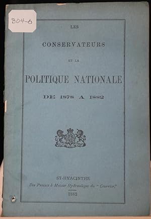Les Conservateurs et la Politique nationale de 1878 à 1882