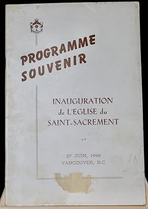 Programme souvenir. Inauguration de l'église du Saint-Sacrement, 27 juin 1948, Vancouver B.C.