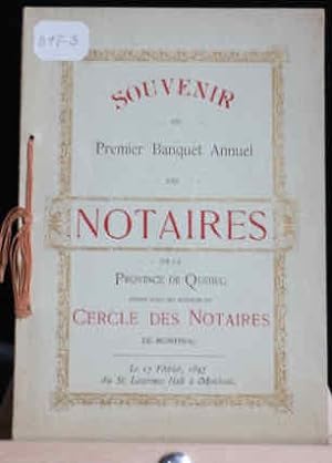 Souvenir du premier banquet des notaires de la Province de Québec donné sous les auspices du Cerc...