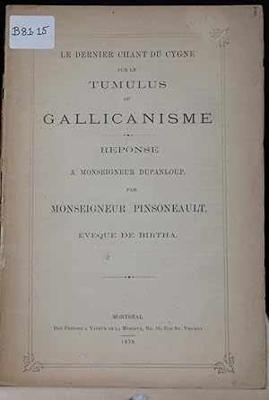 Le dernier chant du cygne sur le tumulus du gallicanisme. Réponse à Monseigneur Dupanloup par Mon...