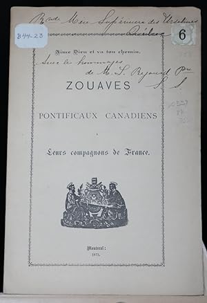 Les zouaves pontificaux canadiens à leurs compagnons de France