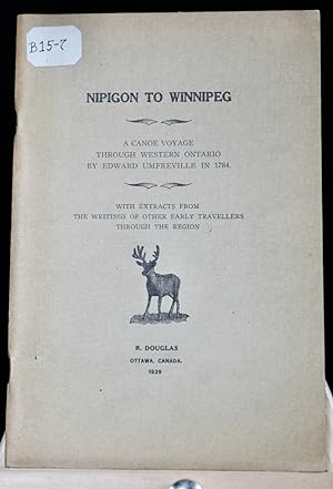 Nipigon to Winnipeg. A canoe voyage through Western Ontario
