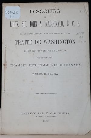 Discours de l'Hon. Sir John A. Macdonald, C.C.B. en présentant le projet de loi pour mettre à eff...