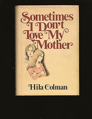 Sometimes I Don't Love My Mother (Only Signed Book)