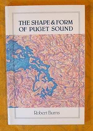 The Shape and Form of Puget Sound (Washington Sea Grant Publication)