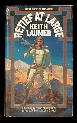 Keith Laumer, Retief at Large, Classic Science Fiction, Space Opera, Ace Books 71501-X, Second Ac...