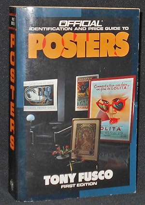 The Official Identification and Price Guide to Posters by Tony Fusco; Photographs by Robert Four
