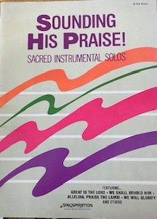 Sounding His Praise! Sacred Instrumental Solos - Keyboard Accompaniment Book (B-flat Book)