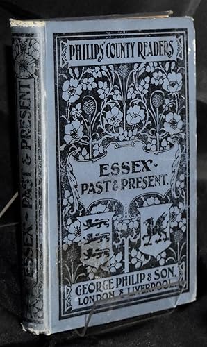 Essex. Past and Present. First Edition.