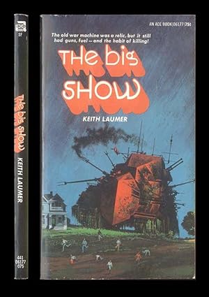 The Big Show by Keith Laumer, Ace Book No. 06177, PBO, 1972 1st Edition, Science Fiction Stories ...