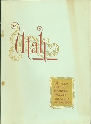 Utah: A Peep into a Mountain Walled Treasury of the Gods