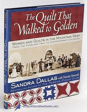 The Quilt That Walked to Golden: Women and Quilts in the Modern West