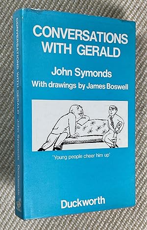 Conversations with Gerald. [Inscribed copy]