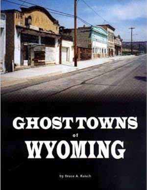 Ghost Towns of Wyoming