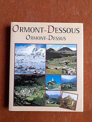La Vallée des Ormonts. Ormont-Dessus - Ormont-Dessous
