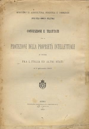 CONVENZIONI e Trattati per la protezione della proprietà intellettuale in vigore fra l'Italia ed ...