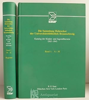 Die Sammlung Hobrecker der Universitätsbibliothek Braunschweig. Katalog der Kinder- und Jugendlit...