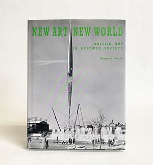 New Art New World : British Art in Postwar Society