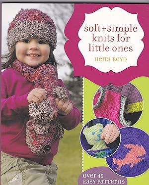 Soft and Simple Knits for Little Ones