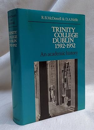 Trinity College Dublin 1592-1952: An Academic History