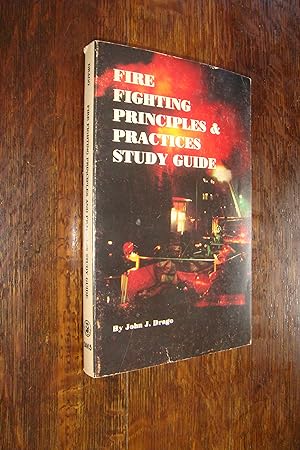 Fire Fighting Principles & Practices Study Guide