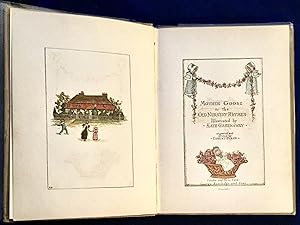 MOTHER GOOSE; or the Old Nursery Rhymes / Illustrated by Kate Greenaway / engraved and printed by...